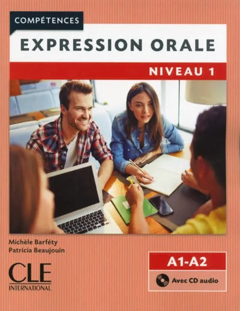 EXPRESSION ORALE 1 LIVRE+CD 2º ÉDITION - NIVEAUX A1/A2