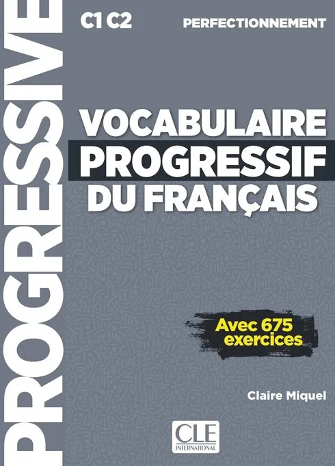 VOCABULAIRE PROGRESSIF DU FRANÇAIS PERFECTIONNEMENT