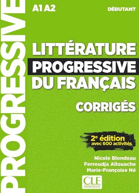 LITTERATURE PROGRESSIVE DU FRANÇAIS DEBUTANT 2E CORRIGES