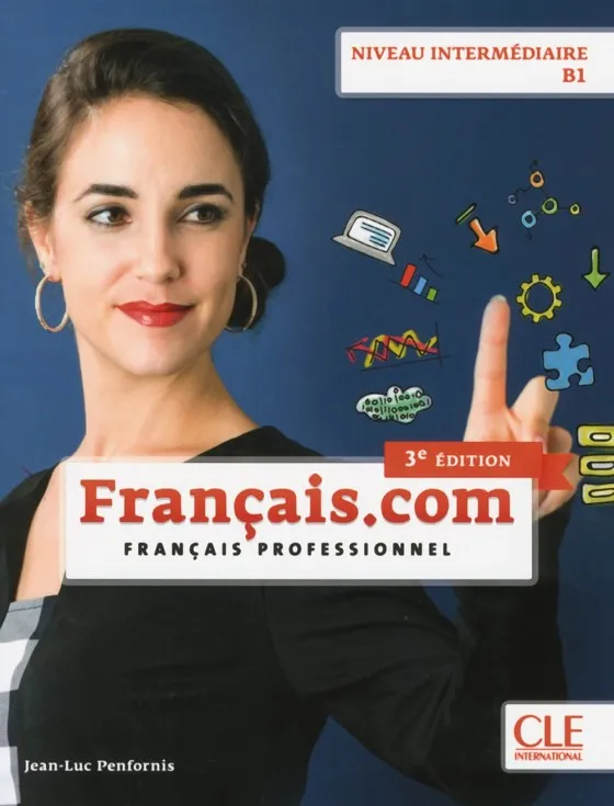 FRANÇAIS.COM INT 3E EDITION B1 - LIVRE