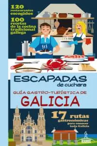 GUÍA GASTRO - TURÍSTICA DE GALICIA
