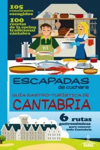 GUÍA GASTRO -TURÍSTICA DE CANTABRIA