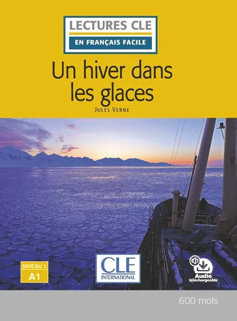 UN HIVER DANS LES GLACES NIVEAU 1/A1 LIVRE+AUDIO DESCARGABLE