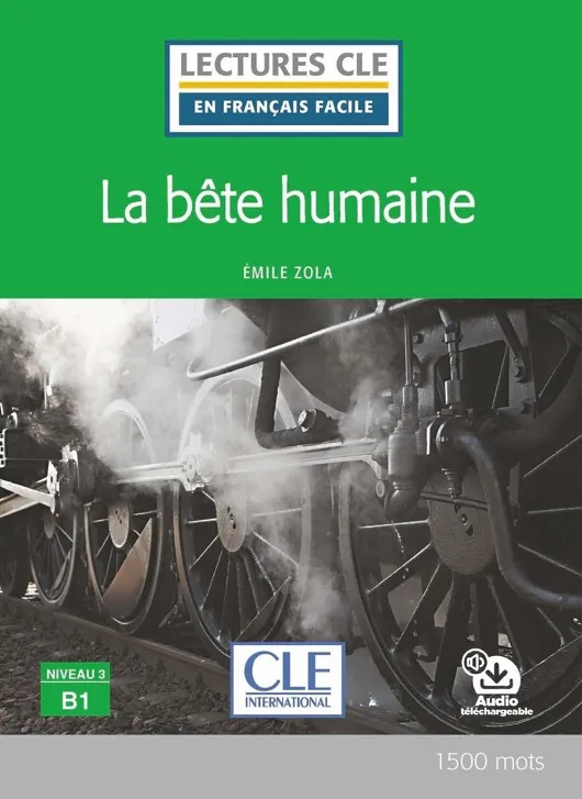 LA BETE HUMAINE NIVEAU 3/B1 LIVRE+AUDIO TELECHARGEABLE