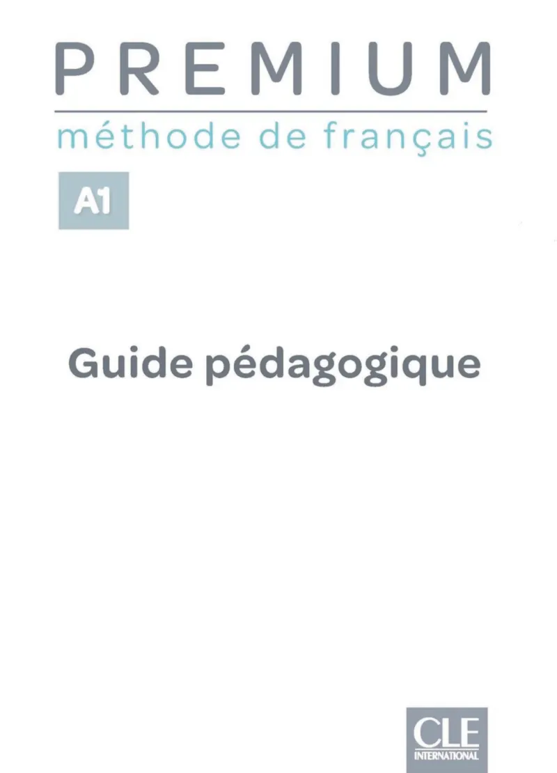 PREMIUM A1 - GUIDE PÉDAGOGIQUE