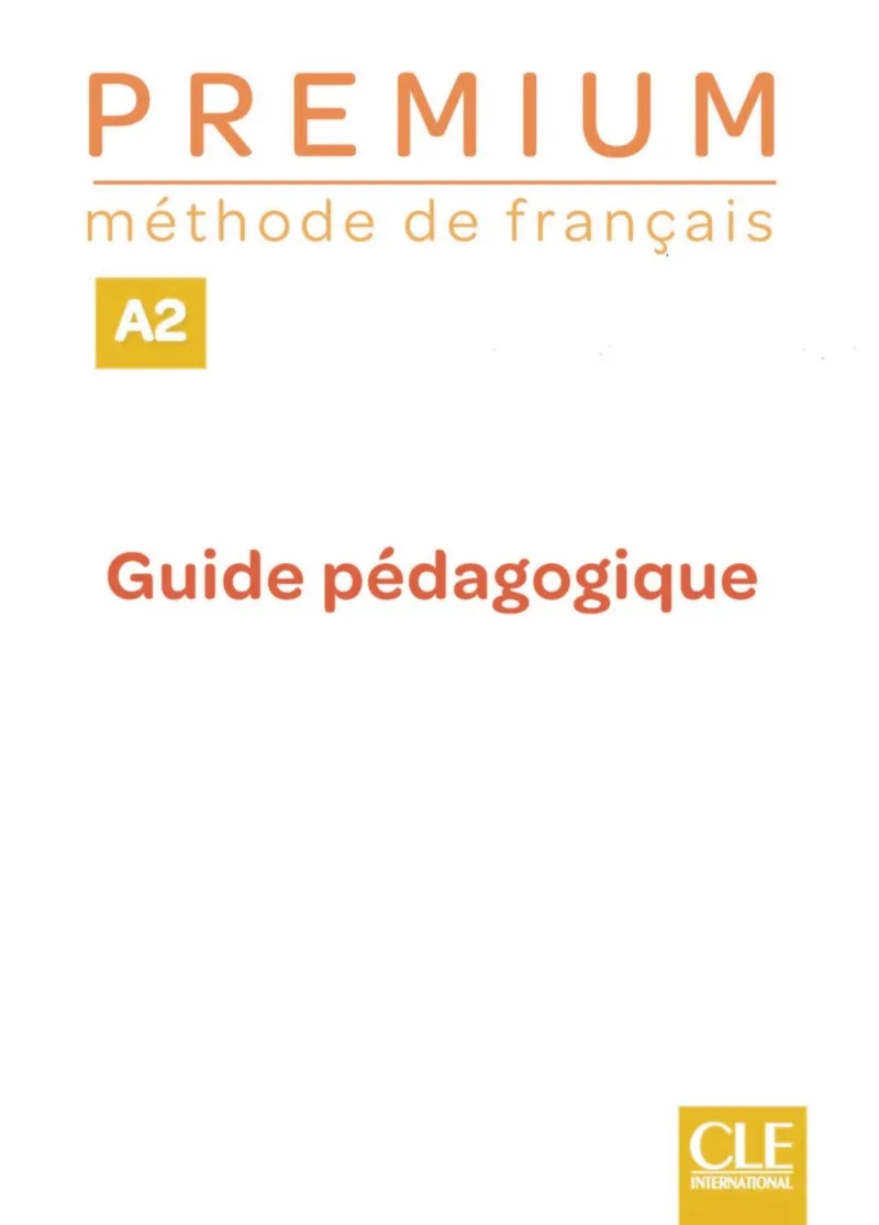 PREMIUM A2 GUIDE PÉDAGOGIQUE
