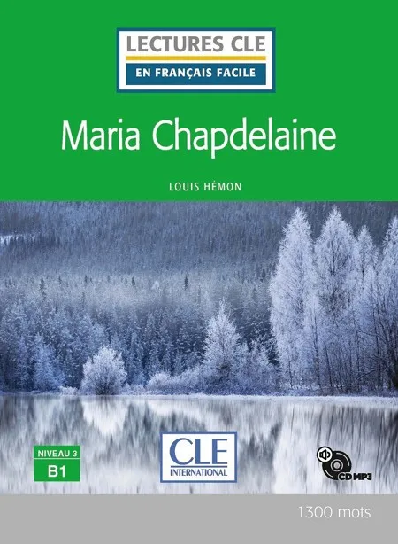 MARIA CHAPDELAINE - NIVEAU 3/B1 - LIVRE+CD MP3