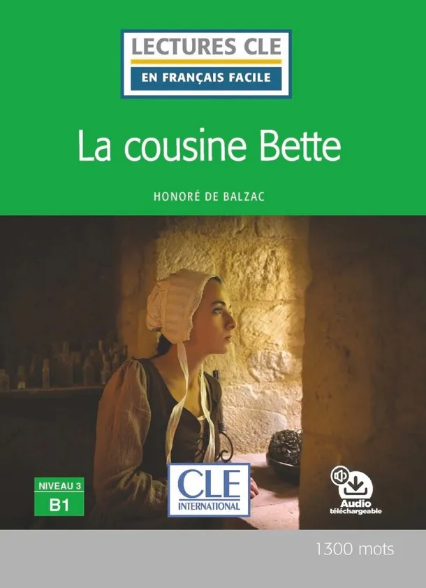 LA COUSINE BETTE - NIVEAU 3 B1 - LIVRE+AUDIO DESCARGABE