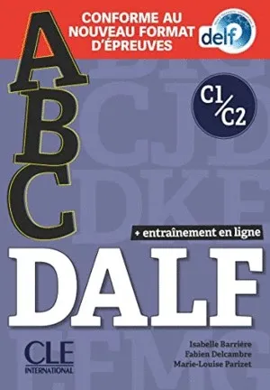ABC DALF - NIVEAUX C1;C2 - LIVRE + CD + ENTRAINEMENT EN LIGNE - C