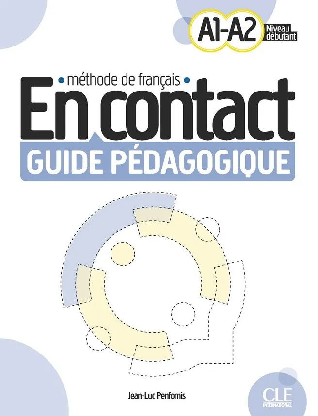 EN CONTACT DEBUTANT A1/A2 LIVRE DU PROFESSEUR