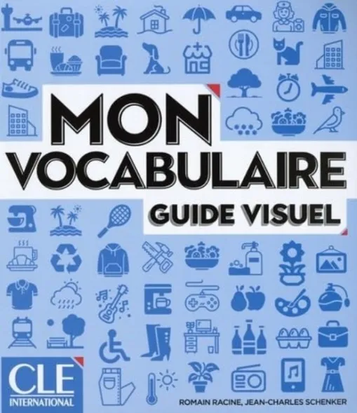 MON VOCABULAIRE GUIDE VISUEL A1-B2