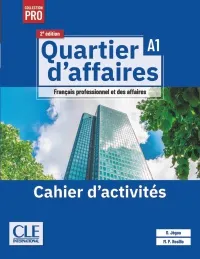 QUARTIER D'AFFAIRES 2E A1 CAHIER D'ACTIVITES