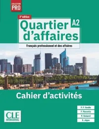 QUARTIER D'AFFAIRES 2E A2 CAHIER D'ACTIVITES