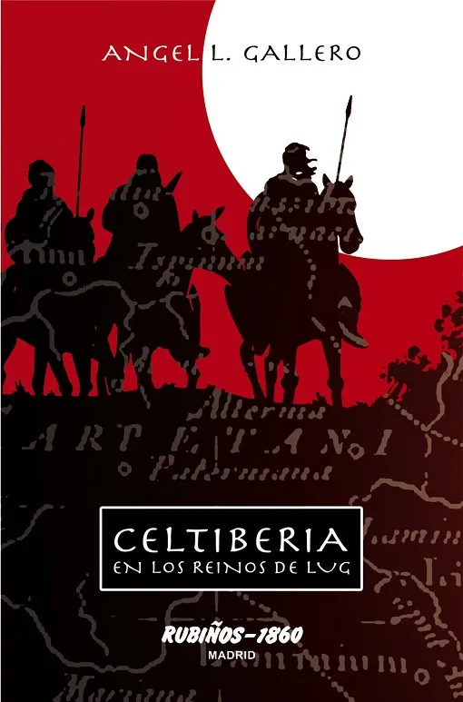 CELTIBERIA: EN LOS REINOS DE LUG