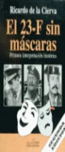 EL 23-F, SIN MASCARAS