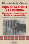 HIJOS DE LA GLORIA Y LA MENTIRA I