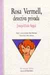 ROSA VERMELL, DETECTIVA PRIVADA