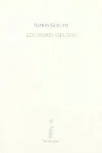 LES OMBRES SEDU´DES