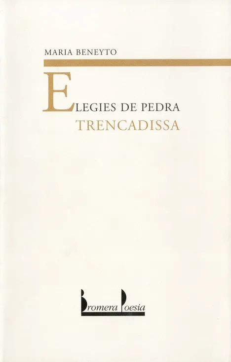 ELEGIES DE PEDRA TRENCADISSA
