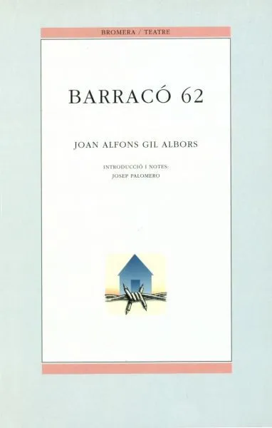 BARRACÓ 62
