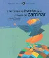 L´HOME QUE VA INVENTAR...
