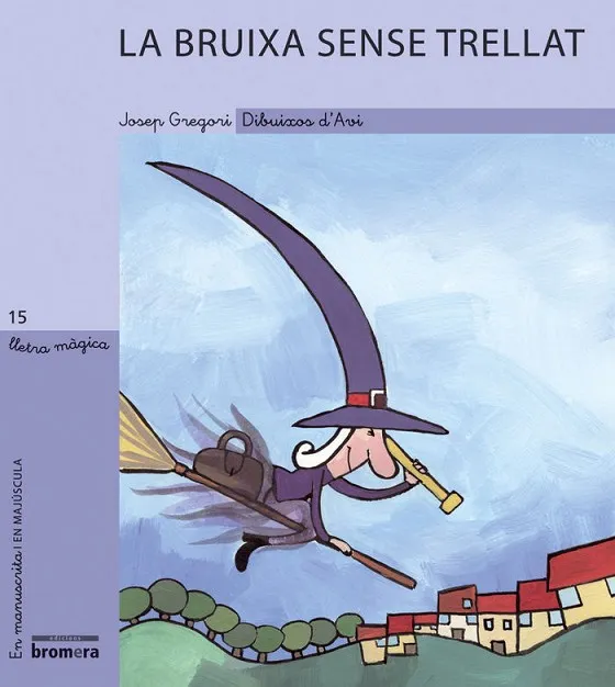 LA BRUIXA SENSE TRELLAT