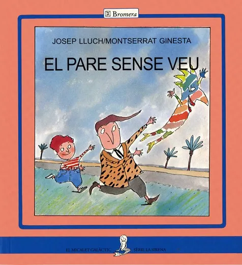 EL PARE SENSE VEU