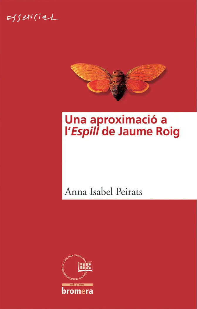 UNA APROXIMACIÓ A L’ESPILL DE JAUME ROIG