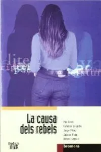 CAUSA DELS REBELS, LA