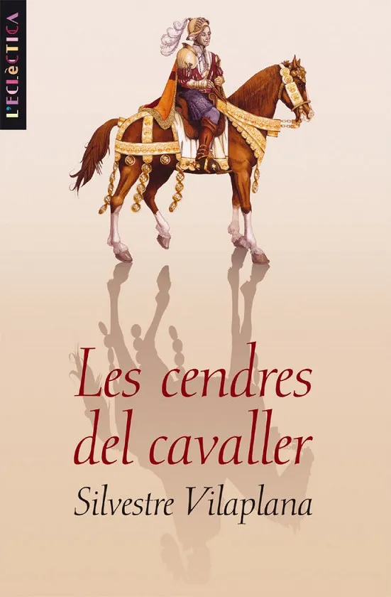 CENDRES DEL CAVALLER, LES