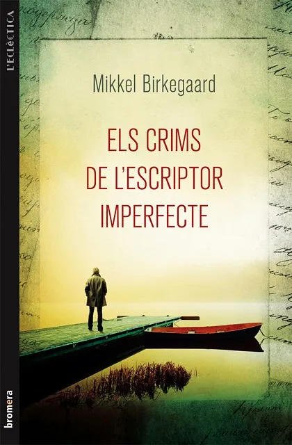 CRIMS DE L'ESCRIPTOR IMPERFECTE, ELS