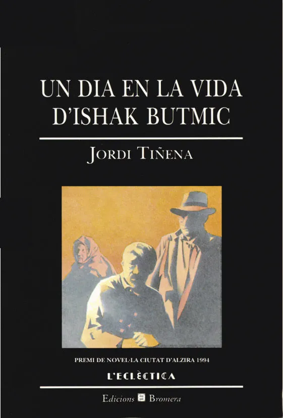 DIA EN LA VIDA D'ISHAK BUTMIC, UN
