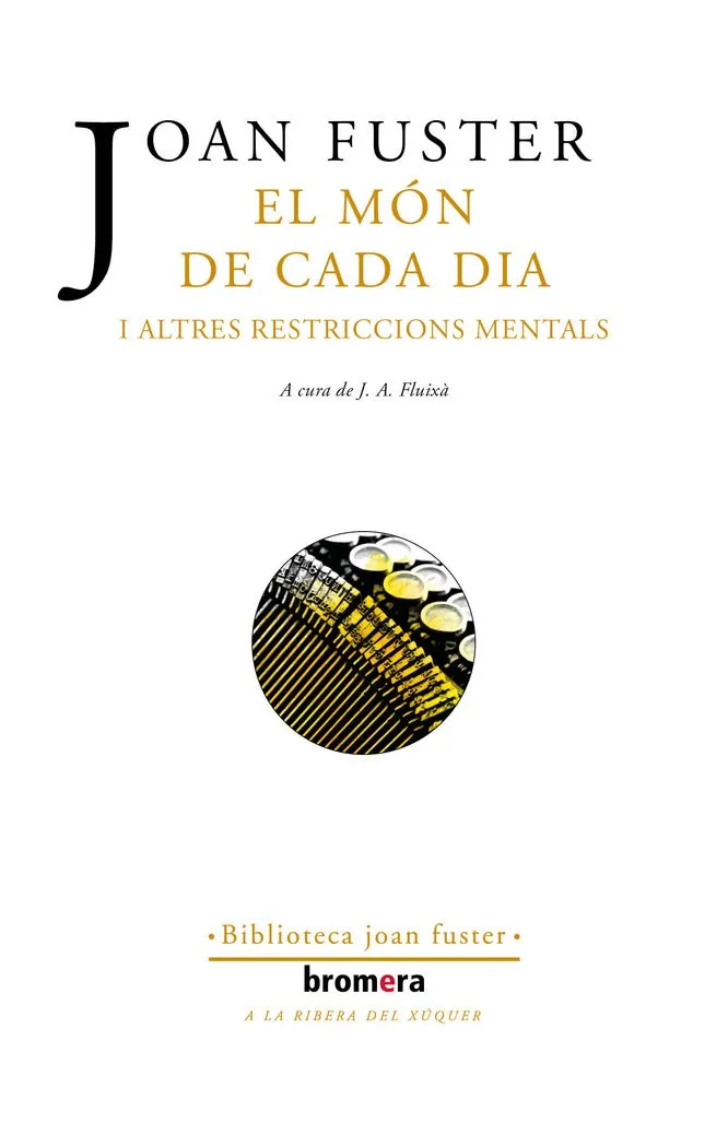 EL MON DE CADA DIA I ALTRES RESTRICCIONS MENTALS