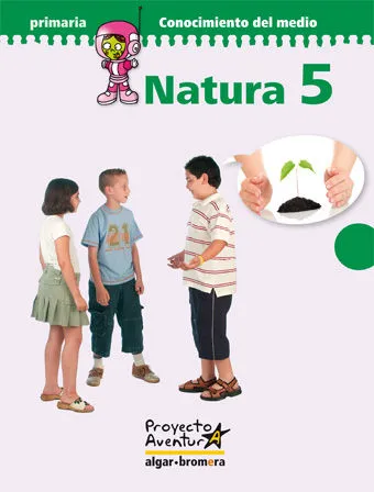 EP 5 - NATURA - CONOCIMIENTO DEL MEDIO - AVENTURA