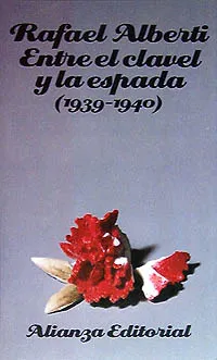 ENTRE EL CLAVEL Y LA ESPADA