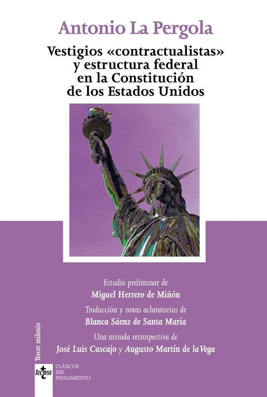 VESTIGIOS "CONTRACTUALISTAS" Y ESTRUCTURA FEDERAL EN LA CONSTITUCIÓN DE LOS ESTADOS UNIDOS