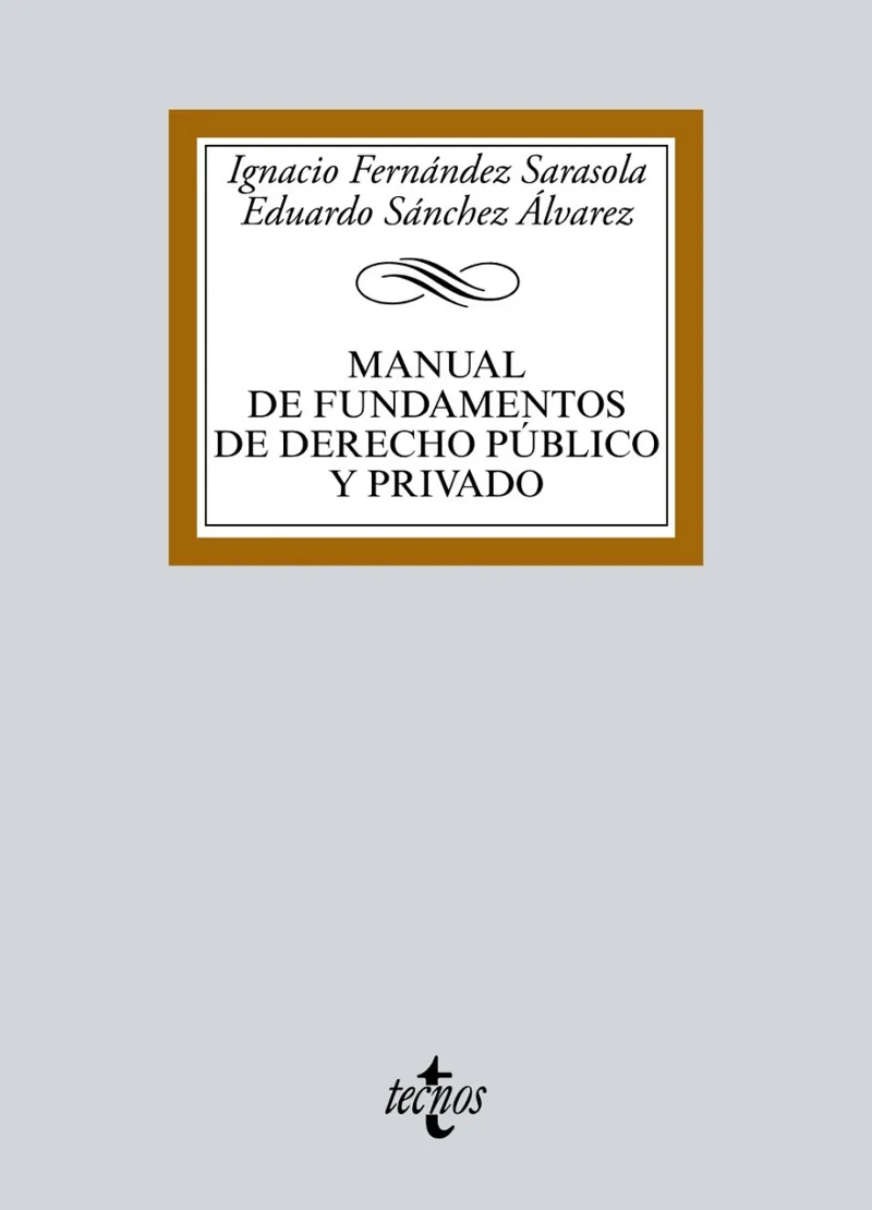 MANUAL DE FUNDAMENTOS DE DERECHO PÚBLICO Y PRIVADO