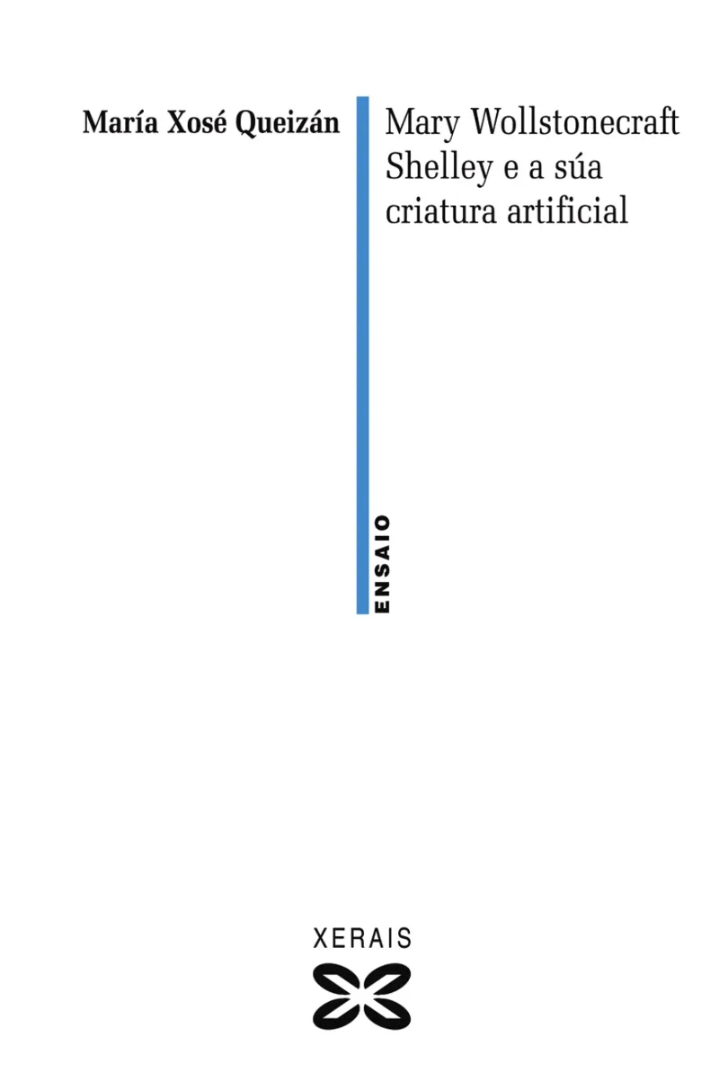 MARY WOLLSTONECRAFT SHELLEY E A SÚA CRIATURA ARTIFICIAL