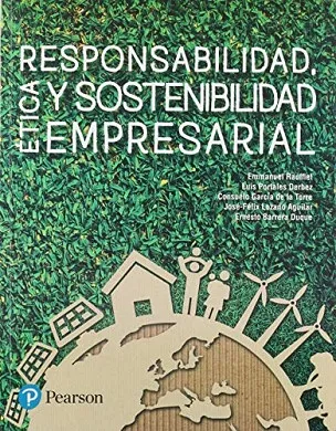 RESPONSABILIDAD, ÉTICA Y SOSTENIBILIDAD EMPRESARIAL