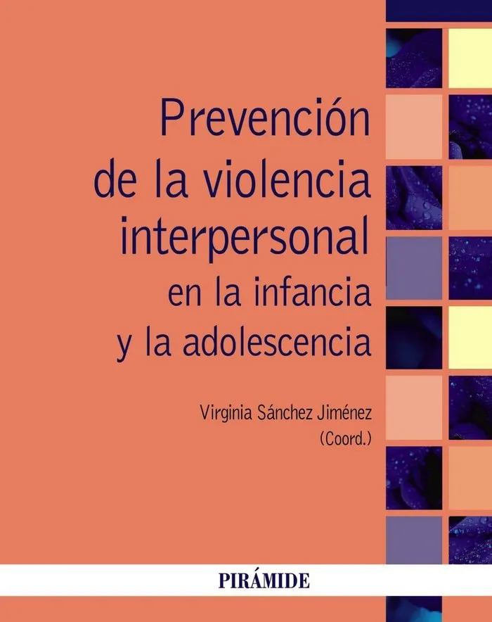 PREVENCIÓN DE LA VIOLENCIA INTERPERSONAL EN LA INFANCIA Y LA ADOLESCENCIA