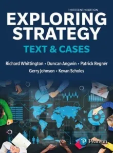 EXPLORING STRATEGY: TEXT AND CASES, 13E