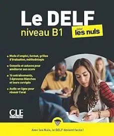 LE DELF POUR LES NULS. NIVEAU B1. LIVRE + AUDIO TÉLÉCHARGEABLE EN LIGNE