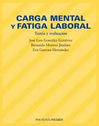 Carga mental y fatiga laboral