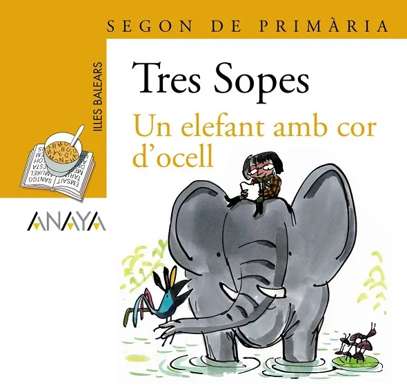 Blíster " Un elefant amb cor d ' ocell " 2º Primaria (Illes Balears)