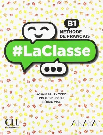 LACLASSE B1. LIVRE DE L'ÉLÈVE