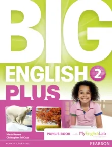 BIG ENGLISH PLUS 2 PUPIL'S BOOK WITH MYENGLISHLAB ACCESS CODE PACK NEW EDITION