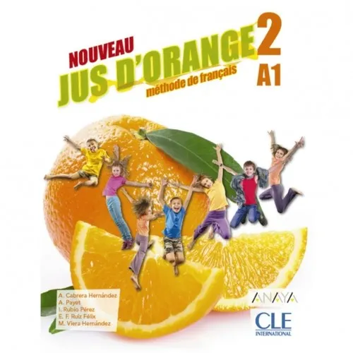 NOUVEAU JUS D'ORANGE 2. LIVRE DE L'ÉLÈVE