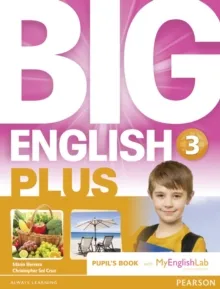 BIG ENGLISH PLUS 3 PUPIL'S BOOK WITH MYENGLISHLAB ACCESS CODE PACK NEW EDITION
