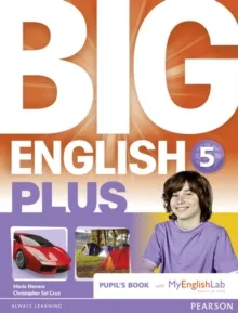 BIG ENGLISH PLUS 5 PUPIL'S BOOK WITH MYENGLISHLAB ACCESS CODE PACK NEW EDITION
