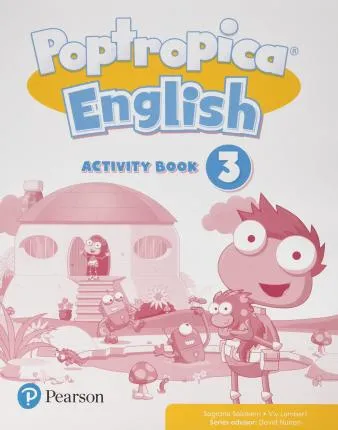 POPTROPICA ENGLISH 3 ACTIVITY BOOK PRINT & DIGITAL INTERACTIVEPUPIL´S BOOK AND ACTIVITY BOOK - ONLINE WORLD ACCESS CODE